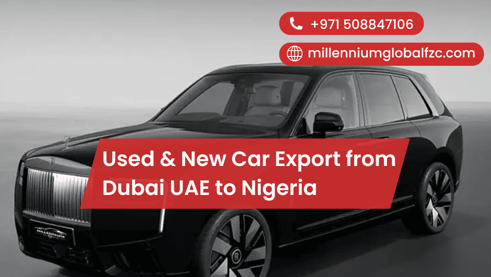 Used & New Car Export from Dubai UAE to Nigeria